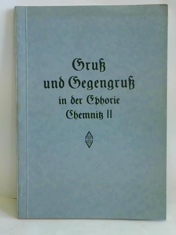 Pfarrer Toller (Hrsg.) - Gru und Gegengru in der Ephorie Chemnitz II. Denkschrift anllich der Generalvisitation in der Ephorie Chemnitz-Land vom 15.-23. Mrz 1925 durch seine Magnificenz den evang. Landesbischof D. Ihmels. Im Auftrage der Gesamtephorie zusammengestellt