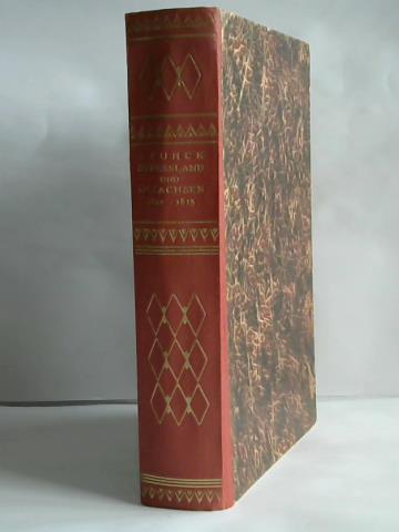 Brabant, Artur (Hrsg.) - In Russland und in Sachsen 1812 - 1815. Aus den Erinnerungen des schsischen Generalleutnants und Generaladjutanten des Knigs Ferdinand von Funck. Nach der im schsischen Hauptstaatsarchive verwahrten Urschrift