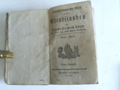 Thiede (Tiede), Johann Friedrich - Unterhaltungen mit Gott in den Abendstunden, Erster Theil