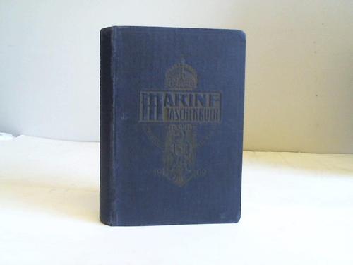 Reichs-Marine-Amt (Hrsg.) - Marine-Taschenbuch 1909. 7. Jahrgang