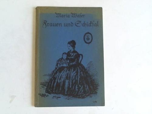Waser, Maria - Frauen und Schicksal