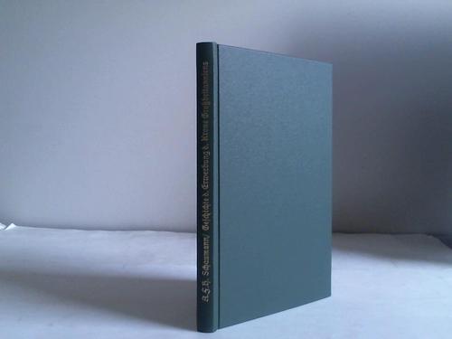 Schaumann, A.F.H. - Geschichte der Erwerbung der Krone Grobritanniens von Seiten des Hauses Hannover. Aus alten Urkunden des Archivs zu Hannovger und den Manual-Atten Leibnitz`s