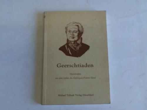 Groll, Theodor - Geerschtiaden. Humoresken aus dem Leben des Gefngnis-Pastors Gerst in niederrheinisch-plattdeutscher Sprache