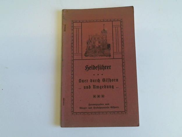 Brger- und Verkehrsverein Gifhorn (Hrsg.) - Heidefhrer. Quer durch Gifhorn und Umgebung