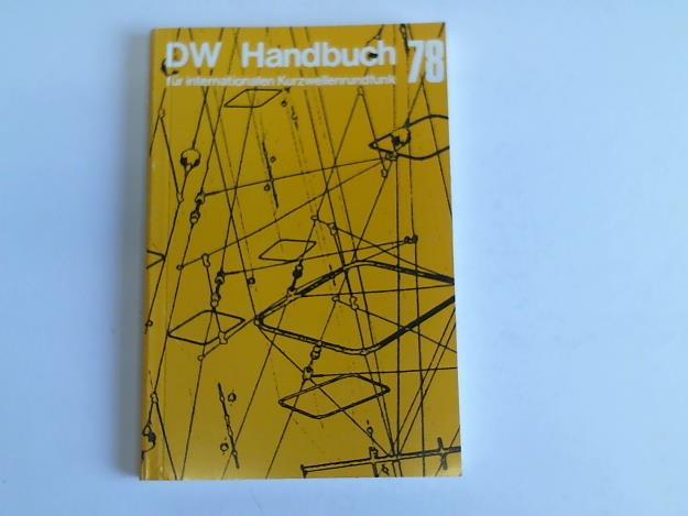 Deutsche Welle (Hrsg.) - DW Handbuch fr internationalen Kurzwellenrundfunk 78