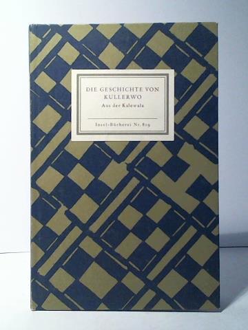 Jnicke, Gisbert (bertragung) - Die Geschichte von Kullerwo. Sechs Lieder aus der Kalewala