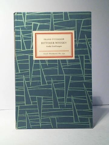 O'Connor, Frank - Bitterer Whisky. Fnf irische Erzhlungen