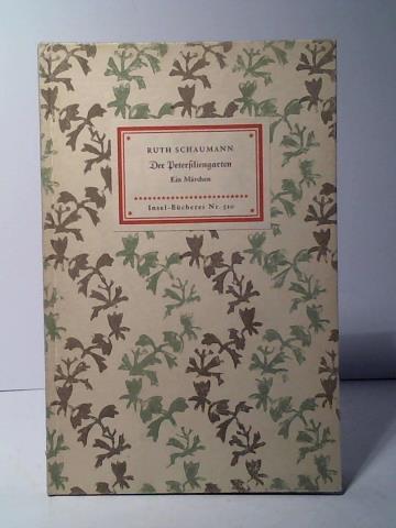 Schaumann, Ruth - Der Petersiliengarten. Ein Mrchen