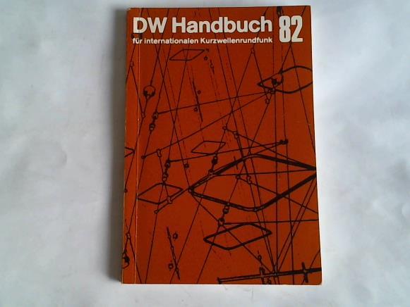 Deutsche Welle (Hrsg.) - DW Handbuch fr internationalen Kurzwellenrundfunk 82