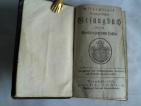 Gesangbuch - Allgemeines Evangelisches Gesangbuch fr ds Groherzogthum Hessen