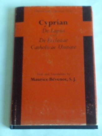 Cyprian - De Lapsis and De Ecclesiae Catholicae Unitate