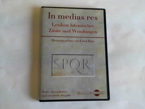 Bury, Ernst (Hrsg.) - In medias res. Lexikon lateinischer Zitate und Wendungen. CD-Rom