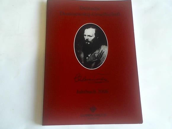 Deutsche Dostojewski-Gesellschaft - Band 13. Jahrbuch 2006