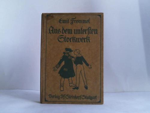 Frommel, Emil - Aus dem untersten Stockwerk. Eine Ergnzung zur Familienchronik eines geistlichen Herrn