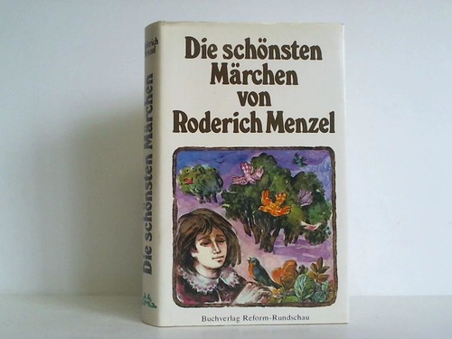 Menzel, Roderich - Die schnsten Mrchen von Roderich Menzel