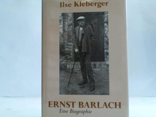 Kleberger, Ilse - Ernst Barlach. Eine Biographie