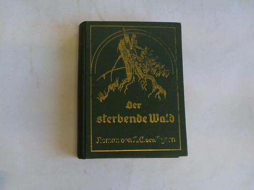 Byern, H.A. von - Der sterbende Wald