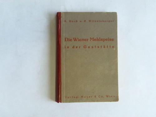 Duch, K./Witzelsberger - Die Wiener Mehlspeise in der Gaststtte