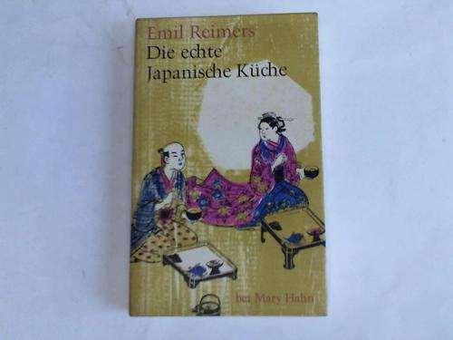 Reimers, Emil - Die echte japanische Kche