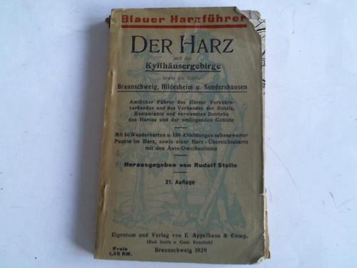 Stolle, Rudolf (Hrsg.) - Der Harz und das Kyffhusergebirge sowie die Stdte Braunschweig, Hildesheim u. Sondershausen