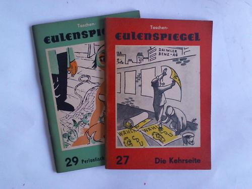 Taschen-Eulenspiegel - Nr. 27 Die Kehrseite/ Nr. 29. Perlonfischer, Sexbomben und ein standhafter Mann/ 2 Bnde