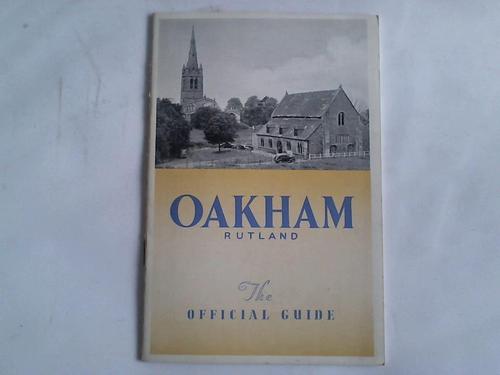 Authority of the Urban district coucil - Oakham Rutland. The Official Guide