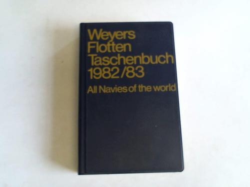Albrecht, Gerhard - Weyers Flottentaschenbuch. Warships of the World. 56, Jahrgang 1982/83