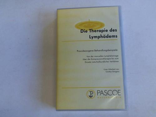 Pascoe Naturmedizin/Bringezu, Gnther - Die Therapie des Lymphdems. Praxisbezogene Behandlungsbeispiele: Von der manuellen Lymphdrainage ber die Kompressionstherapie bis zum Einsatz naturheilkundlicher Verfahren