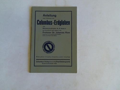 Riem, Johannes - Anleitung zum Gebrauch der Columbus-Erdgloben