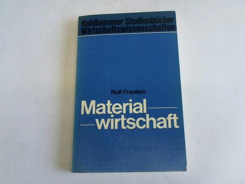 Franken, Rolf - Materialwirtschaft. Planung und Steuerung des betrieblichen Materialflusses