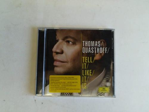 quasthoff, Thomas - Tell it like it ist. CD