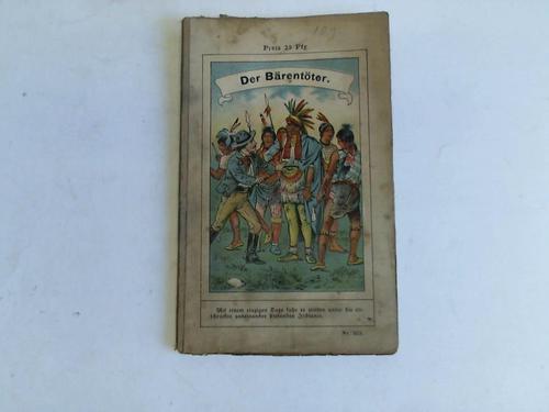 Ferdinand, Karl - Der Brentter. Erzhlung aus dem Indianerleben