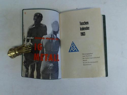 Vorstand der Industriegewerkschaft Metall (Hrsg.) - Taschenkalender 1963