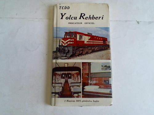 Trkiye Cumhuriyeti Derlet Demiryollani (TCDD) - Trkisches Kursbuch. Yolcu Rehberi. Indicateur officiel des chemins de fer de l`Etat Turc. 1 Haziran 1975 gnnden baslar