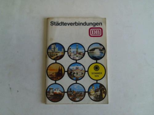 Deutsche Bundesbahn - Sommer 1974 - Stdteverbindungen Sommer 1974 vom 26. Mai bis 28. September 1974