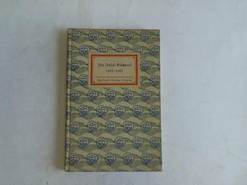 Insel-Bcherei - Die Insel-Bcherei 1912 - 1937
