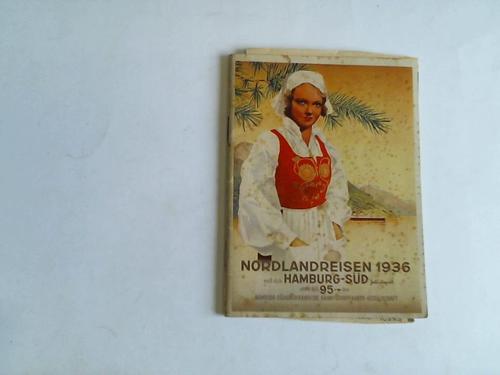 Hamburg-Sdamerikanische Dampfschiffahrts-Gesellschaft - Ferienreisen mit der Hamburg-Sd nach England, Irland, Schottland. Norwegen, Dnemark. von RM 95,-- an einschl. voller Verpflegung. Im Sommer 1936