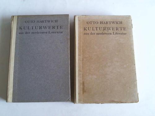 Hartwich, Otto - Kulturwerte aus der modernen Literatur. 2 Bnde