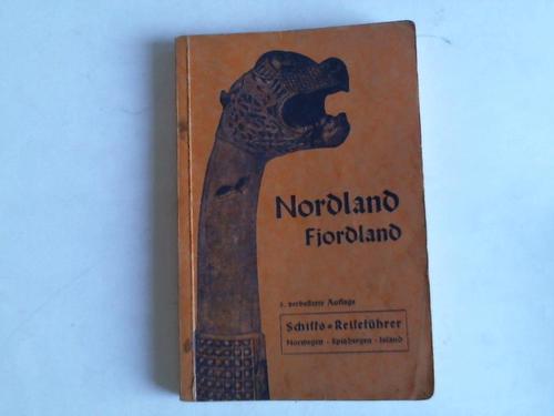 Neubert, Otto - Nordland - Fjordland. Norwegen - Spitzbergen - Island. Schiffs-Reisefhrer