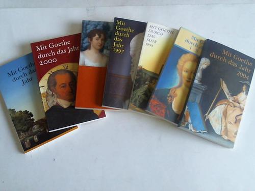 Goethe, Johann Wolfgang von - Mit Goethe durch das Jahr 1992/1993/1994/1997/1998/2000/2004. Sieben Bnde