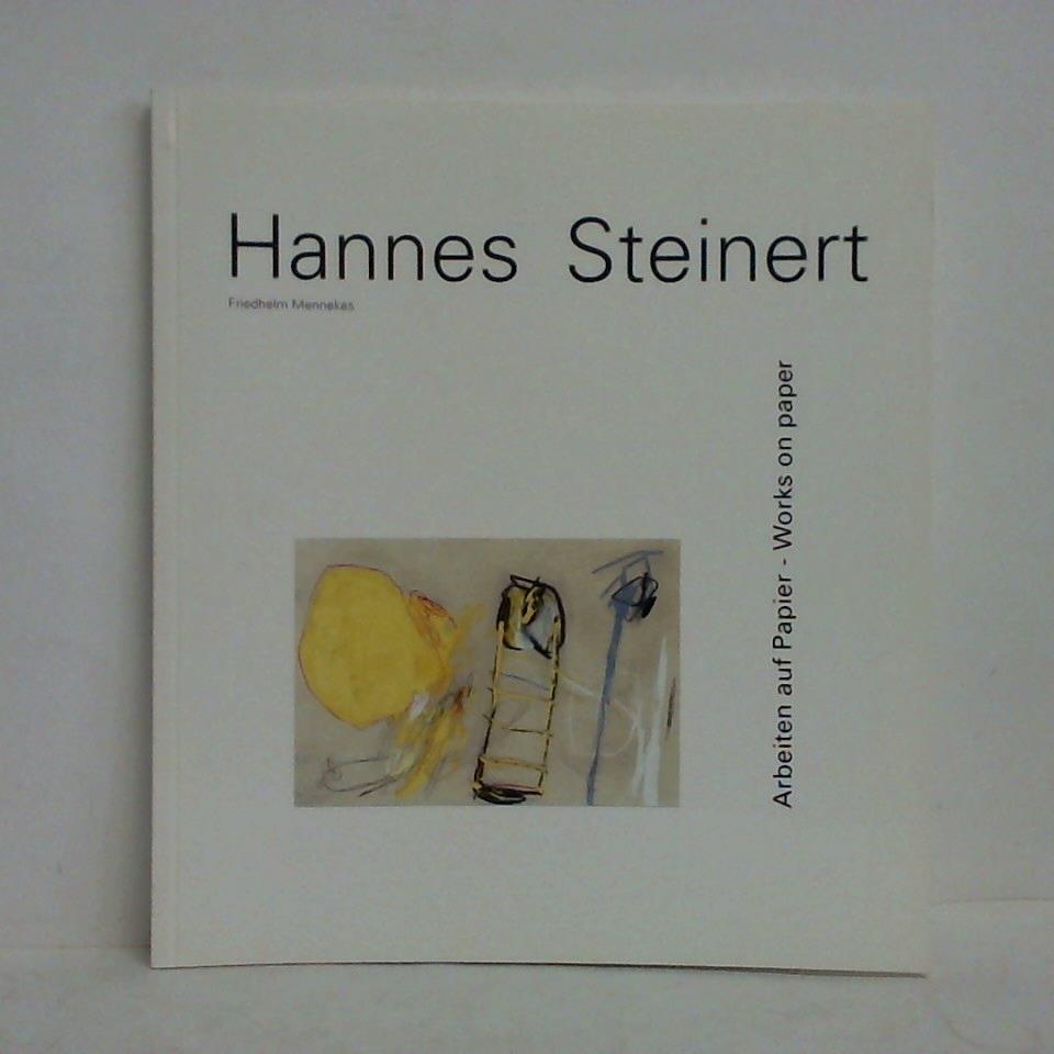 Hannes Steinert. Arbeiten auf Papier = Works on paper