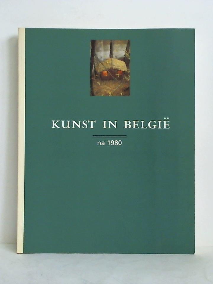 Koninklijke Musea voor Schone Kunsten van Belgie, Brssel (Hrsg.) - Kunst in Belgie na 1980