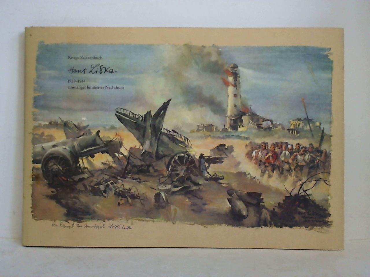 Hurler, Helmut (Hrsg.) - Kriegs-Skizzenbuch Hans Liska (1939 - 1944). Limitierter Faksimile-Nachdruck vom Original 1944