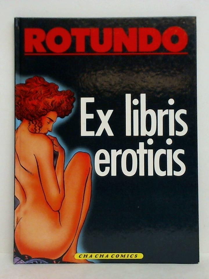 Rotundo, Massimo - Ex libris eroticis