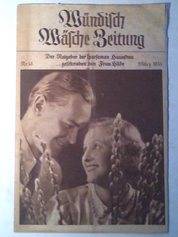 Der Ratgeber der sparsamen Hausfrau.. Geschrieben von Frau Hilde. Nr. 53, März 1935