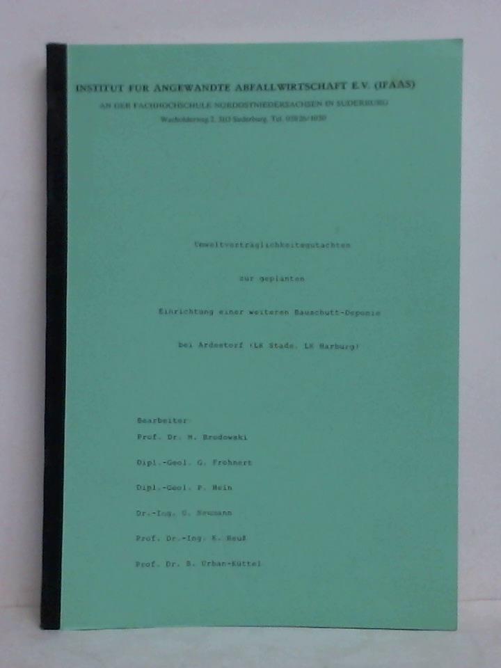 Brodowski, M. / Frohnert, G. / Hein, P. / Neumann, U., u.a. (Bearbeitung) - Umweltvertrglichkeitsgutachten zur geplanten Einrichtung einer weiteren Bauschutt-Deponie bei Ardestorf (LK Stade, LK Harburg)