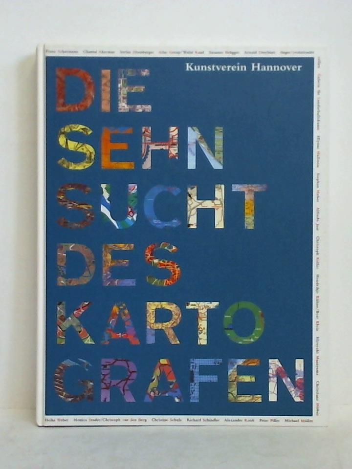 Berg, Stephan / Engler, Martin (Hrsg.) - Die Sehnsucht des Kartografen = The Longing of the Cartographer