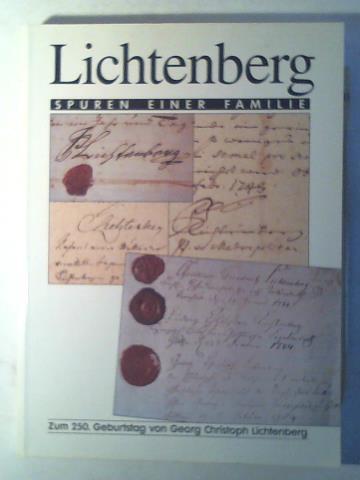 Lichtenberg - Lichtenberg. Spuren einer Familie