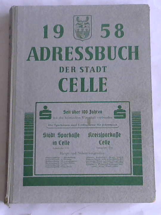 Celle - Strher, Georg (Hrsg.) - Adressbuch der Stadt Celle 1958
