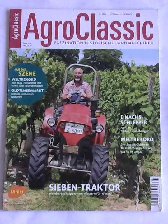 AgroClassic - Faszination historische Landmaschinen. Heft 5. September/Oktober 2008